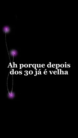 Depois dos 30