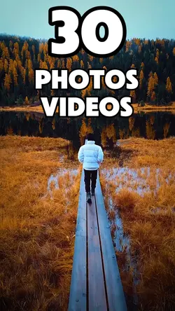 30 photos or videos 
