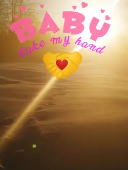 baby take my hand