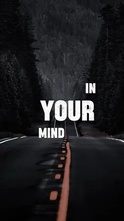 In your mind 