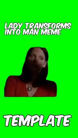 Lady into a man 