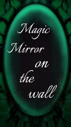 Magic Mirror Dream