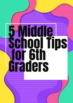 5 Middle School Tips
