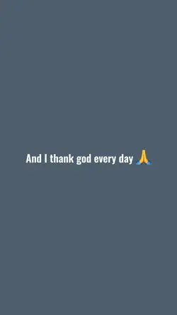 Thank god every da