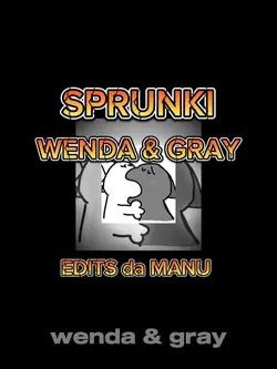 wenda & gray sprunki