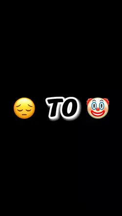 😔 to 🤡