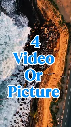 4 video or picture
