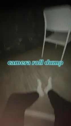 camera roll dump 