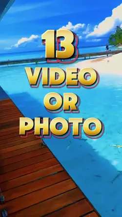 13 photo or video