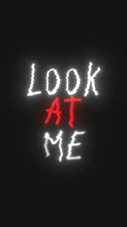 Look at me