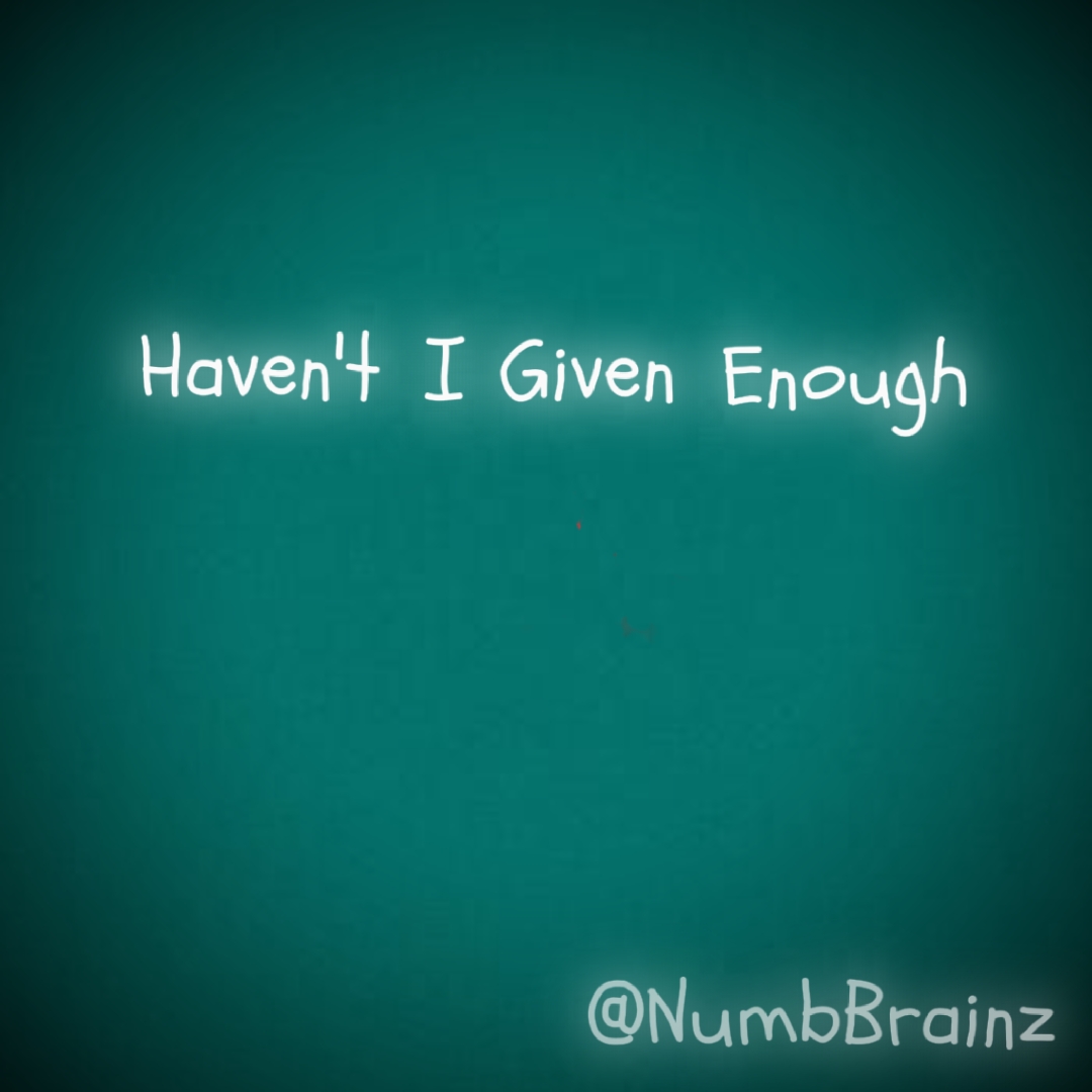 Given Enough