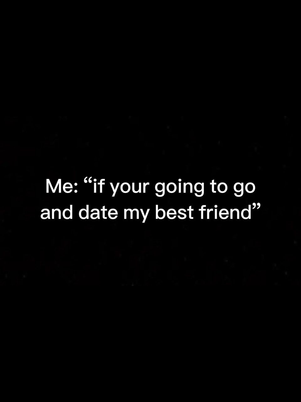 Date my best friend 