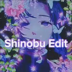 Shinobu Edit<3