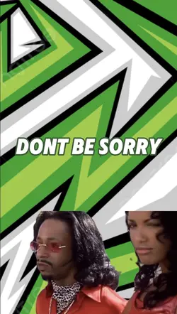Don’t be sorr