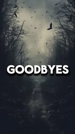 Goodbyes 
