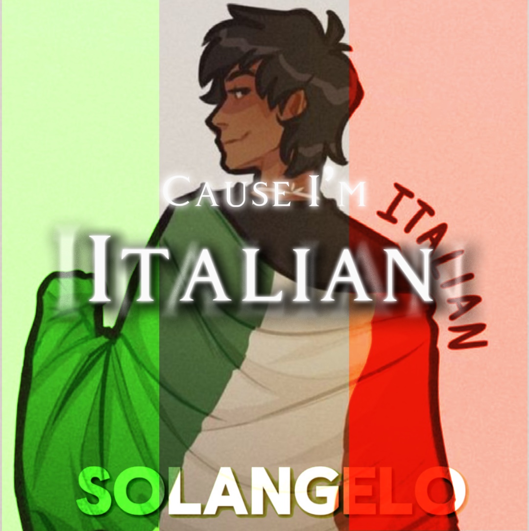 Cause I’m Italian