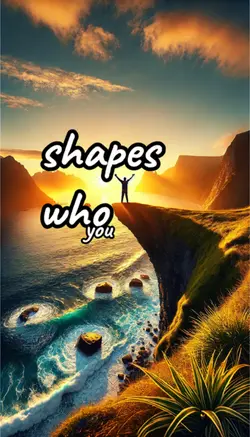 Shaping yourself 