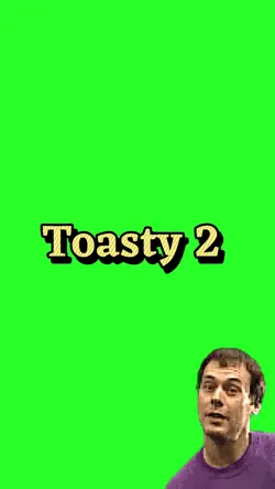 Toasty 2