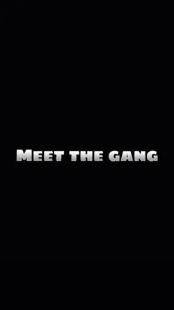 Meet The Gang