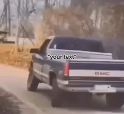 truck meme
