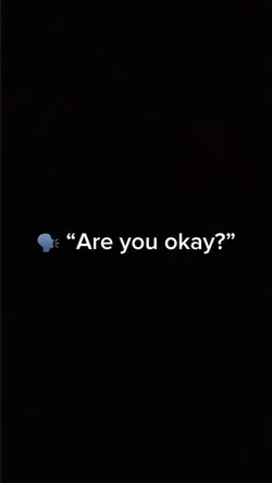 Are you okay?