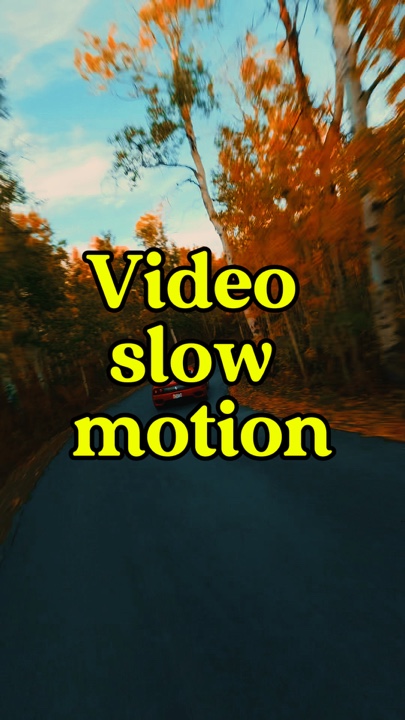 Video slow motion 