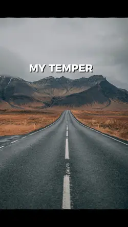 My temper 