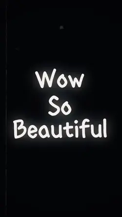 Wow So Beautiful
