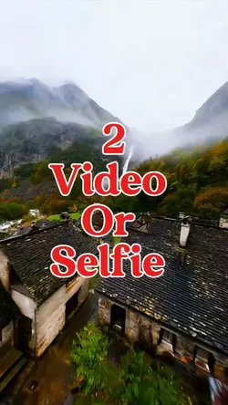 2 video or selfie 