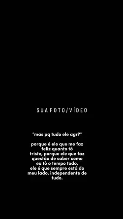 ele, apenas ele!