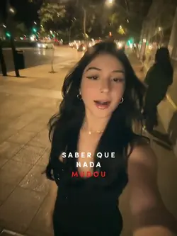 saber que nada mudou