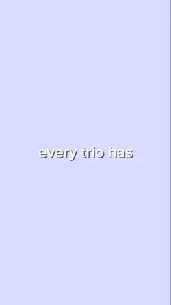 every trio has