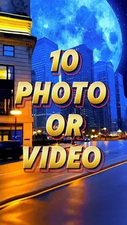 10 photo or video 