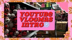 YT Vlogmas Intro ❄️🎀