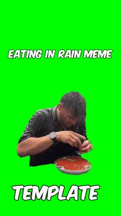 Eating in rain meme