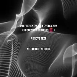 free wavey overlays!