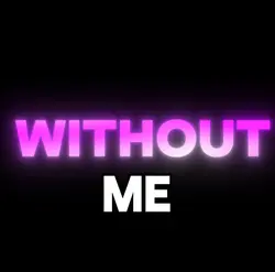 Without Me