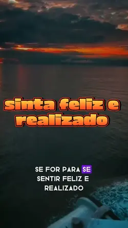 sinta feliz e realiz