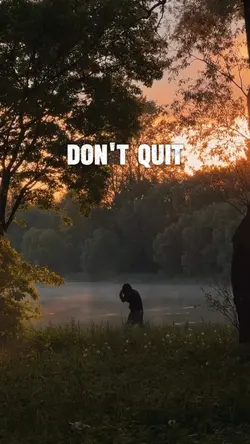 Don’t quit 