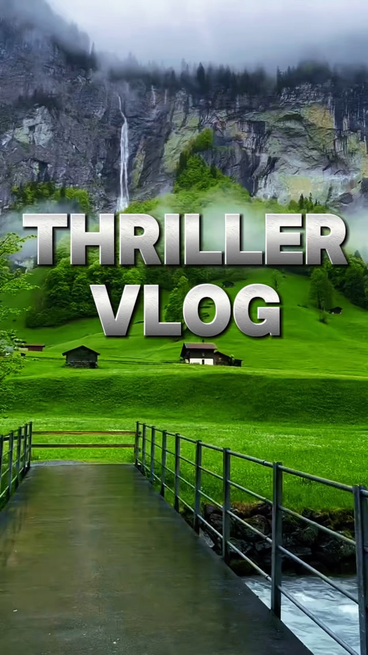 Thriller vlog 