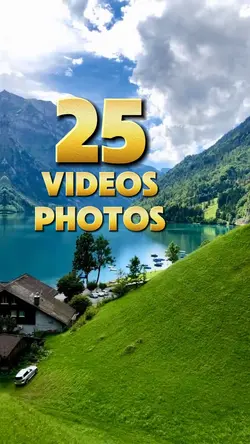 25 photos or videos