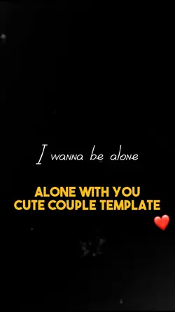 Alone with you❤️