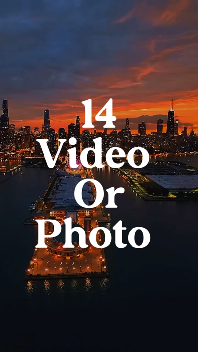 14 video or photo 