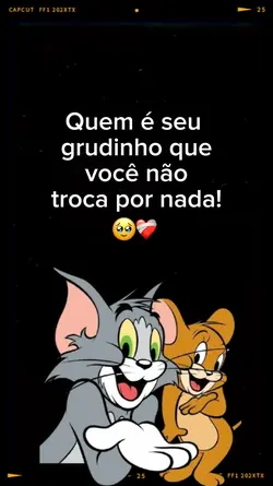 meu grudinho