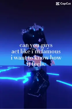 act like i’m famou