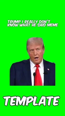 Trump I really dont 