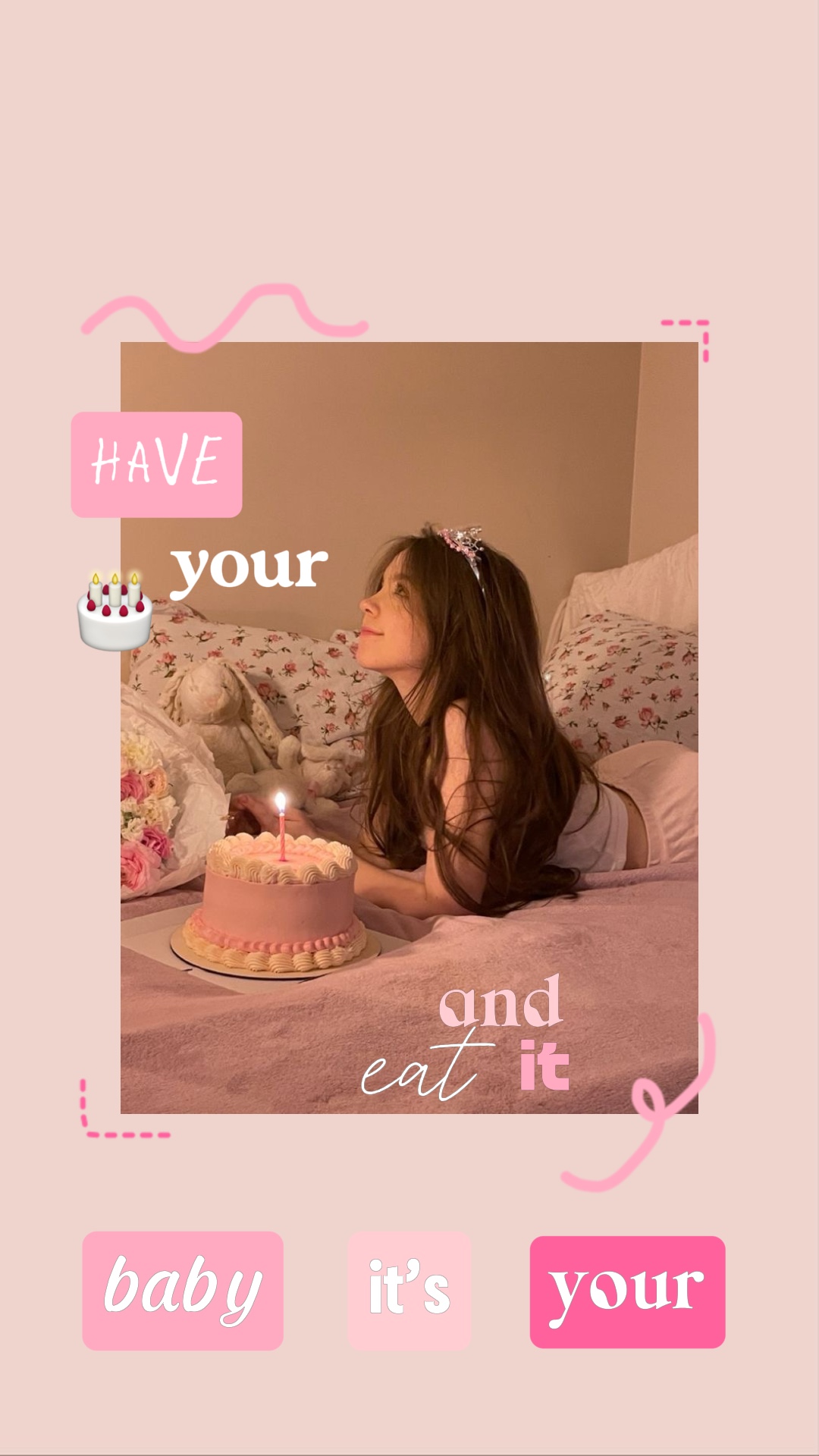 Bby it’s your b-day🤍