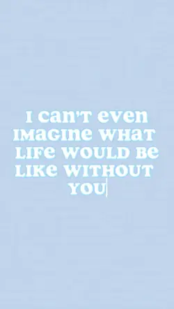 Life without you 💔