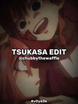 Tsukasa comp edit <3