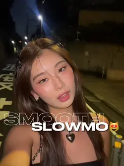 SMOOTH SLOWMO😨😍